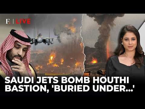 100+ Saudi Airstrikes Pound Houthi Bastion, 9 Killed; Victims Pulled From Rubble| Firstpost Live