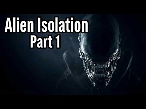 The SCARIEST Game I've Ever Played - Alien Isolation PART 1