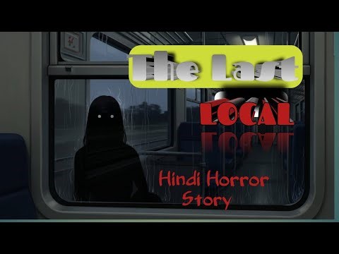 The Last Local 😱 | Aakhri Local Train Ki Darawni Kahani | Horror Stories Hindi | Khooni saaya 