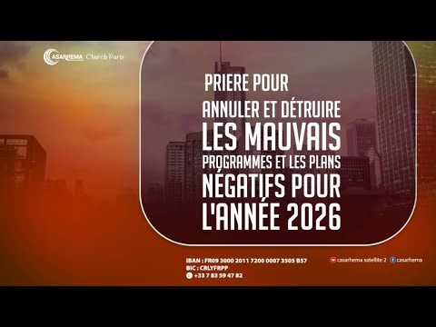 Prière pour annuler les mauvais programmes et les plan négatifs pour 2026 | Prophète Blaise Manzambi