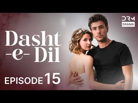 Turkish Drama in Urdu | Dasht-e-Dil | Episode 15 | Lonely Hearts | UG1O