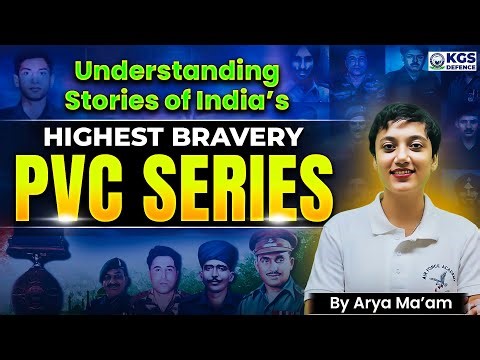 Understanding Stories of India's Highest Bravery PVC Series | Airforce Academy | By Arya Ma'am