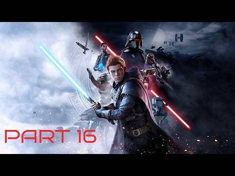 STAR WARS JEDI : FALLEN ORDER Gameplay Walkthrough Part 16 FULL GAME No Commentary