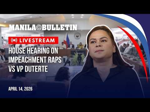 LIVE: House hearing on impeachment raps vs VP Duterte | April 14