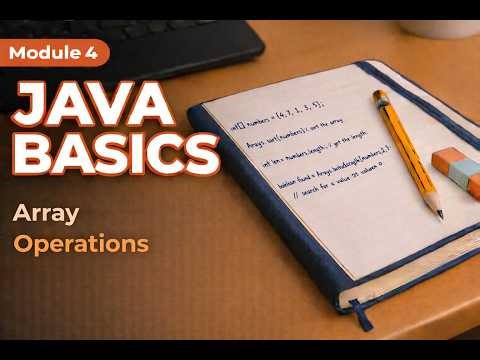 Java Array Operations Explained | Traversal, Searching & Summation (Step-by-Step Guide)
