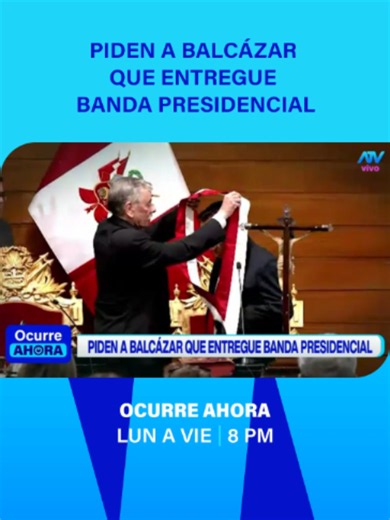 🚨 ¿Balcázar entregará la banda presidencial antes del 28 de julio? 📲 Entérate de todos los detalles en Ocurre Ahora | De lunes a viernes a las 8:00 p. m. por ATV. ¿Crees que debería dejar el cargo de inmediato o estar en la ceremonia del 28? 👇 #OcurreAhora #CongresoDelPeru #BandaPresidencial #Balcazar #NoticiasPeru #ATVNoticias #PoliticaPeruana