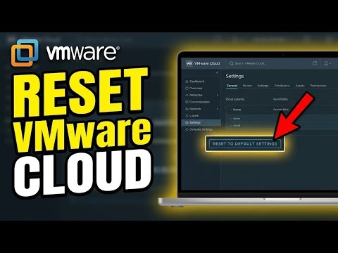 How to Reset VMware Cloud Settings - Step By Step