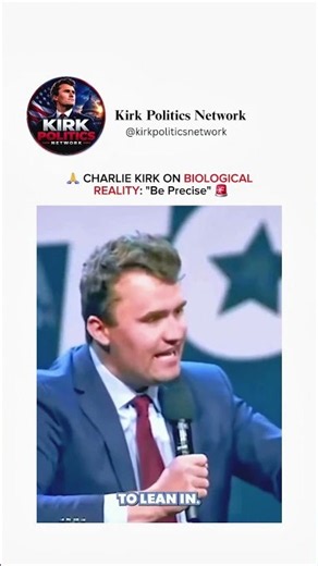 ​🙏 CHARLIE KIRK ON BIOLOGICAL REALITY: "Be Precise" 🚨