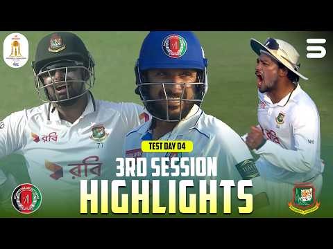 3rd Session Highlights | Day 4 | Afghanistan vs Bangladesh | One-Off Test | M9Q1J