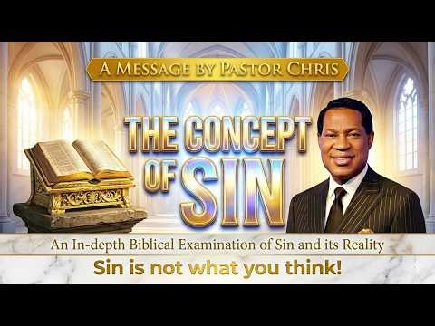 The Concept of Sin | By Sin's Biblical Definition, The Christian Cannot Sin | Pastor Chris