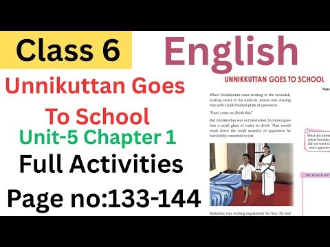 Class 6 English Unit 5 Unnikuttan Goes to school full Activities| #class6 #class6 English #unit5