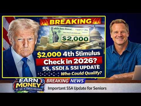 BREAKING: $2,000 4th Stimulus Check in 2026? | SS, SSDI & SSI Update | Who Could Qualify?