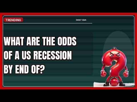 What Are the Odds of a US Recession by End of 2026?