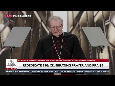 FULL SPEECH: Bishop Robert Barron on First Pillar of Rededicate 250 - 05/17/26