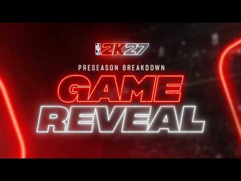 NBA 2K27 | Preseason Breakdown: Game Reveal