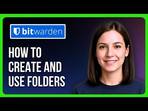 How to Create and Use Bitwarden Folders