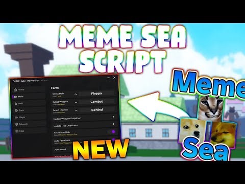 *NEW* Meme Sea Script (PASTEBIN 2025) (AUTOFARM, KILLAURA, SKILLS, QUESTS)