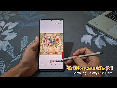 How to Restyle Photos with Art Nouveau Using S Pen | Samsung Galaxy S25 Ultra