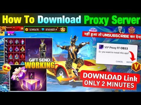 HOW TO DOWNLOAD PROXY SERVER IN FREE FIRE, HOW TO USE PROXY SERVER IN FREE FIRE, VIP PROXY SERVER