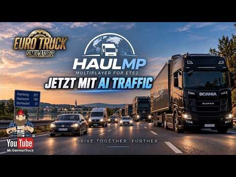 HAULMP für ETS2: Multiplayer MIT KI-Verkehr + REAL WALK 🚛🔥*LIVE*