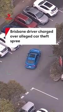 Brisbane driver charged over alleged car theft spree