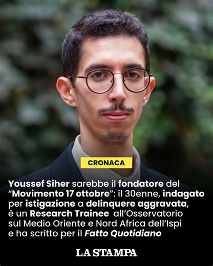 Dal dottorato alle indagini della Digos: chi è Youssef Siher, sospettato per il MOVIMENTO 17 OTTOBRE