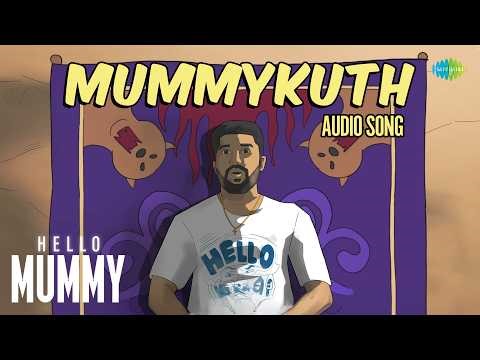 Mummykuth - Audio Song | Hello Mummy | Adhri Joe | Boomtroz | Sharaf U Dheen, Aishwarya Lekshmi