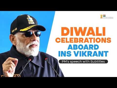 PM Modi's speech during Diwali celebrations with Armed Forces on INS Vikrant I English Subtitles