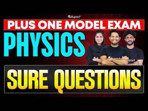 Plus One Physics | Model Exam Sure Questions | Eduport