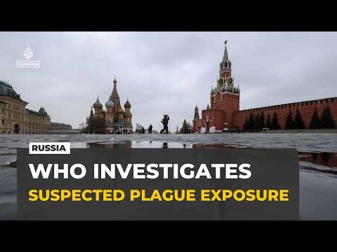 WHO seeks answers as Russia denies plague after Siberian lab worker's death
