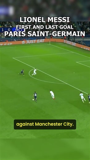 Lionel Messi First and Last Goal for PSG