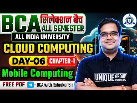 🔥Mobile computing | BCA / B.Tech / MCA Complete Overview || DAY-06