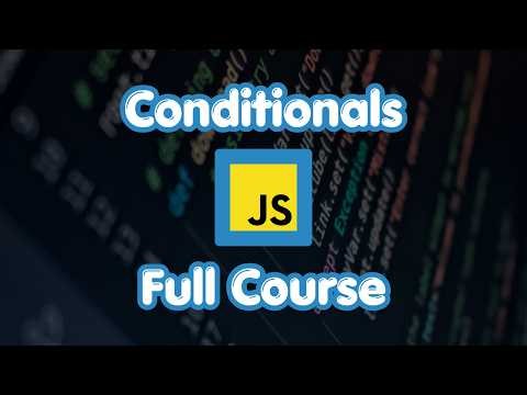 JavaScript Conditionals Full Course in 1 Hour