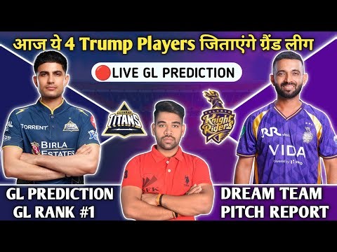🔴LIVE , GT vs KKR Dream11 Live GL Team Prediction Today , KKR vs GT Dream Team Today , KKR vs GT IPL