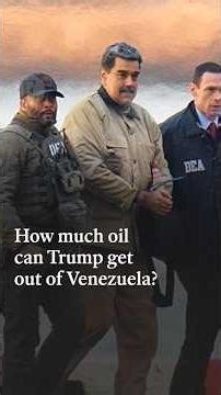 How much oil can Trump get out of Venezuela?