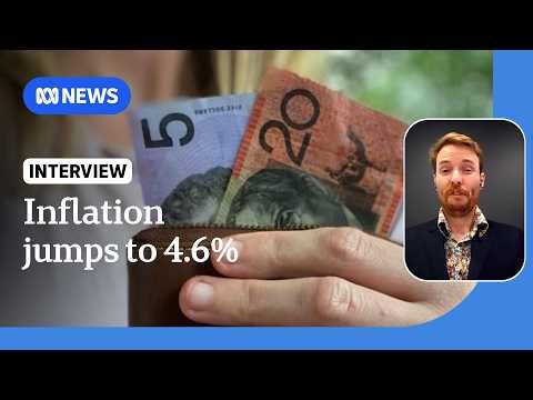 Interest rate rise on the cards as inflation jumps to 4.6% | ABC NEWS