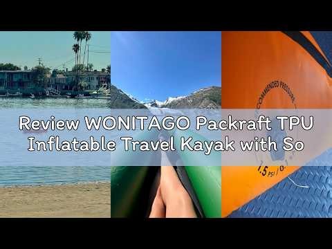 Review WONITAGO Packraft TPU Inflatable Travel Kayak with Soft Seat Lightweight Packrafts for Flat W