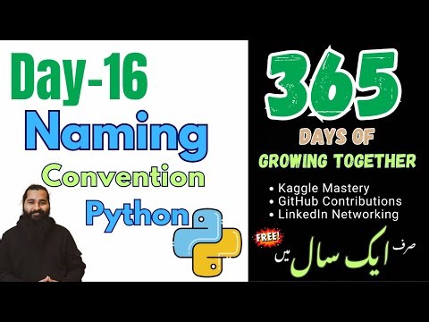 Day 16: Naming Conventions and Rules in Coding in Python | 365 Days of Growing Together