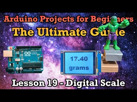 Arduino Ultimate Guide Lesson 19 – Load Cell Accurate Digital Scale