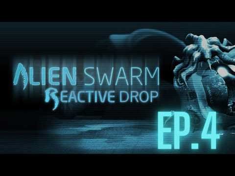 Alien Swarm: Reactive Drop - Ep4