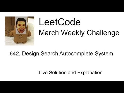 642. Design Search Autocomplete System - Week 3/5 Leetcode March Challenge