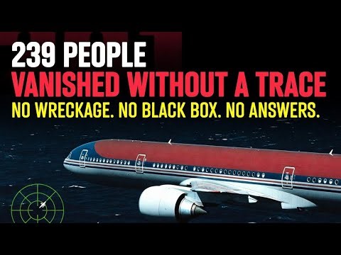 The Plane That Vanished Without a Trace | Malaysia Airlines Flight 370 disappearance Explained