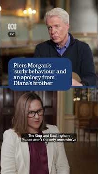 Piers Morgan's 'surly behaviour' and an apology from Diana's brother | 7.30