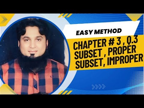 Exercise 3.1 Q2 & Q3 | Class 9th Maths Complete | Subset, Proper & Improper Subset Explained Easily