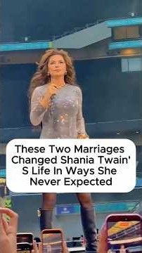 These Two Marriages Changed Shania Twain' S Life In Ways She Never Expected