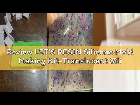 Review LET'S RESIN Silicone Mold Making Kit-Translucent Silicone Rubber Non-Toxic Liquid Mold Making