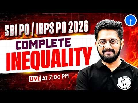 SBI PO / IBPS PO 2026 | Inequality Reasoning | Complete Inequality by Sachin Sir