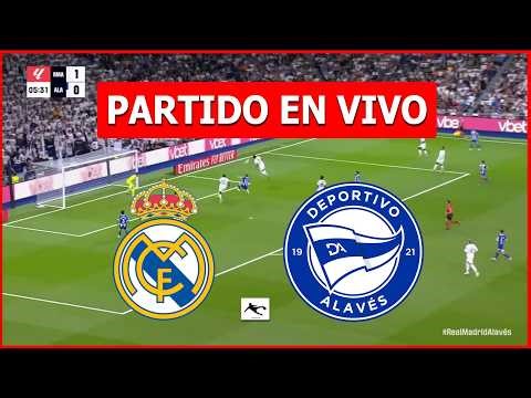 ✅ REAL MADRID vs ALAVES EN VIVO 🏆 JUEGA MBAPPE LA LIGA ESPAÑOLA