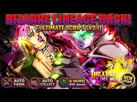 Roblox Bizarre Lineage Script | Auto Farm, Auto Collect & More!