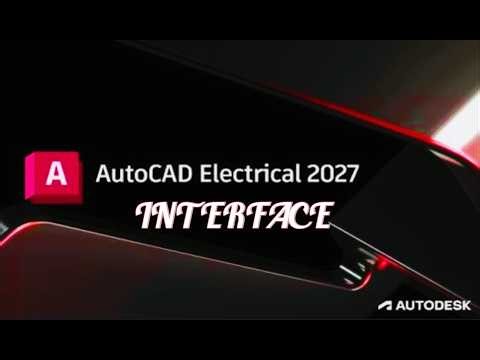 AutoCAD Electrical 2027: Complete Interface Tutorial for Beginners